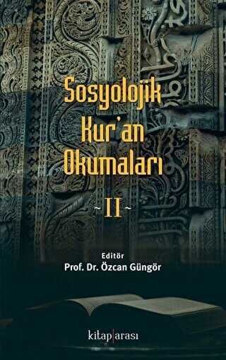 Sosyolojik Kur`an Okumaları 2 - Kitap Arası