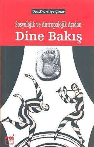Sosyolojik ve Antropolojik Açıdan Dine Bakış - Emin Yayınları