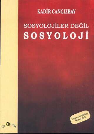Sosyolojiler Değil Sosyoloji - Ütopya Yayınevi