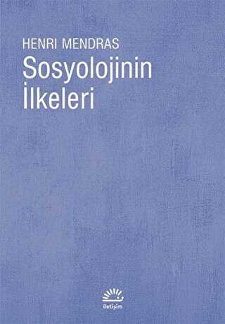 Sosyolojinin İlkeleri - İletişim Yayınevi