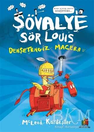 Şövalye Sör Louis - Dehşetengiz Macera - Orman Kitap