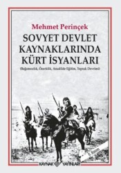 Sovyet Devlet Kaynaklarında Kürt İsyanları - Kaynak Yayınları