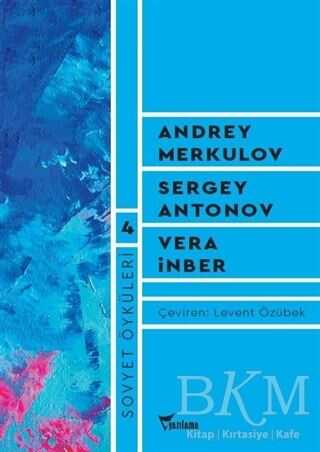 Sovyet Öyküleri - 4 - Yazılama Yayınevi