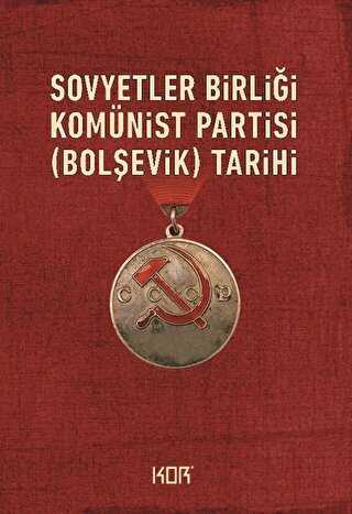 Sovyetler Birliği Komünist Partisi Bolşevik Tarihi - Kor Kitap