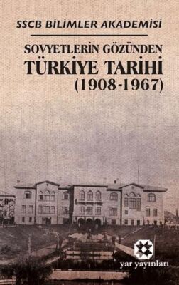 Sovyetlerin Gözünden Türkiye Tarihi - 1