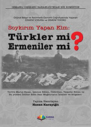 Soykırım Yapan Kim: Türkler mi Ermeniler mi? - Karma Kitaplar