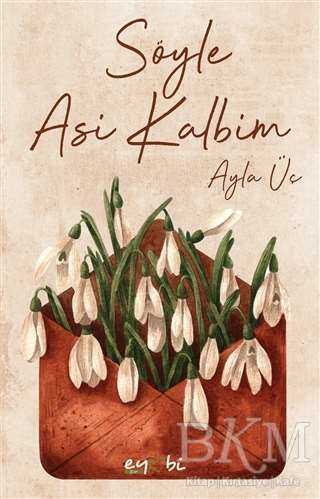 Söyle Asi Kalbim - 2