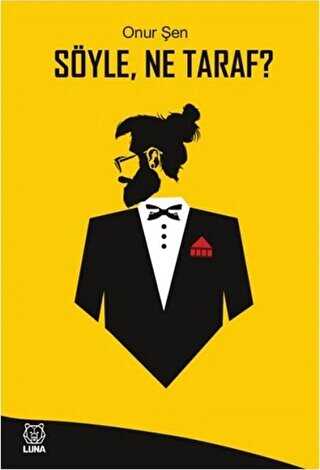 Söyle Ne Taraf? - Luna Yayınları