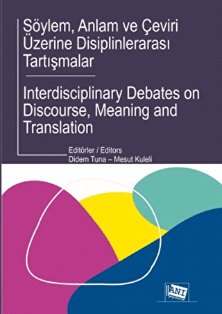 Söylem, Anlam ve Çeviri Üzerine Disiplinlerarası Tartışmalar - Anı Yayıncılık