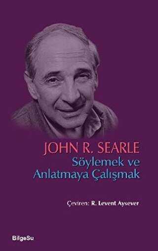 Söylemek ve Anlatmaya Çalışmak - BilgeSu Yayıncılık