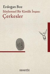 Söylemsel Bir Kimlik İnşası: Çerkesler - Heretik Yayıncılık