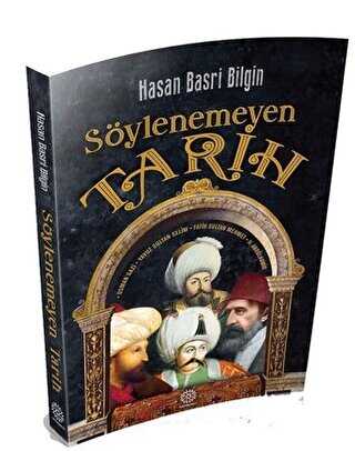 SÖYLENEMEYEN TARİH - Mihrabad Yayınları