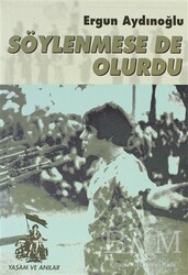 Söylenmese de Olurdu - Belge Yayınları
