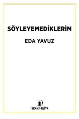 Söyleyemediklerim - 1