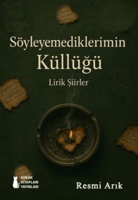 Söyleyemediklerimin Küllüğü - 1