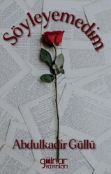 Söyleyemedim - Gülnar Yayınları