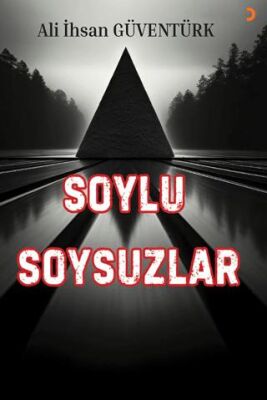 Soylu Soysuzlar - 1