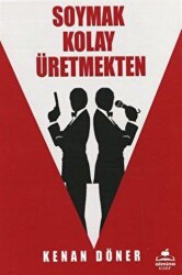 Soymak Kolay Üretmekten - Almina Kitap