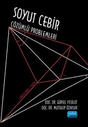 Soyut Cebir Çözümlü Problemleri - Nobel Akademik Yayıncılık