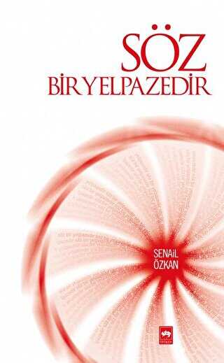 Söz Bir Yelpazedir - Ötüken Neşriyat