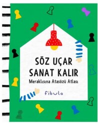 Söz Uçar Sanat Kalır - Fibula Yayıncılık