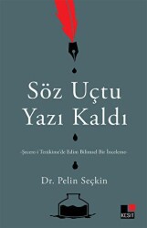 Söz Uçtu Yazı Kaldı - Kesit Yayınları