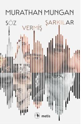 Söz Vermiş Şarkılar - 1