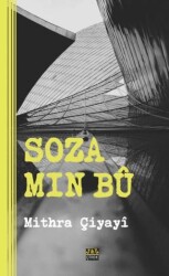 Soza Min Bû - J&J Yayınları