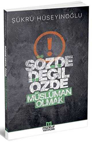 Sözde Değil Özde Müslüman Olmak - Ma`ruf Yayınları