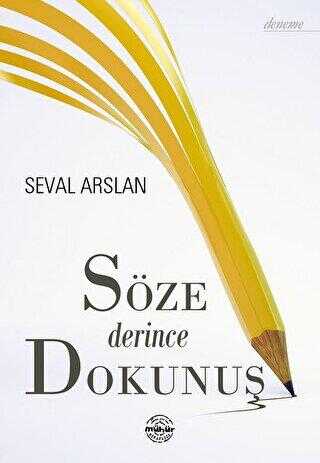 Söze Derince Dokunuş - Mühür Kitaplığı