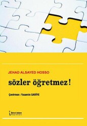 Sözler Öğretmez! - İkinci Adam Yayınları