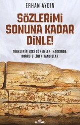 Sözlerimi Sonuna Kadar Dinle! - Kronik Kitap