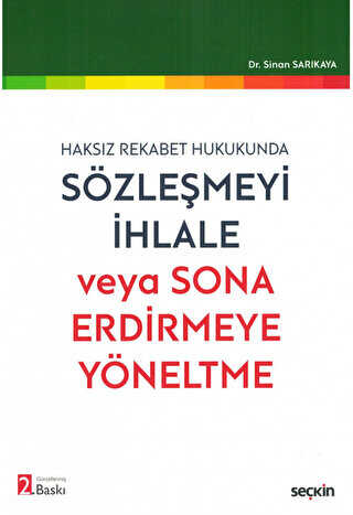 Sözleşmeyi İhlale veya Sona Erdirmeye Yöneltme - 1
