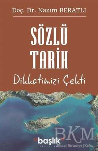 Sözlü Tarih Dikkatimizi Çekti - Başlık Yayınları