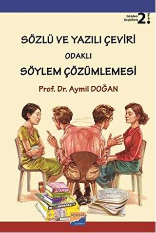 Sözlü ve Yazılı Çeviri Odaklı Söylem Çözümlemesi - Siyasal Kitabevi - Akademik Kitaplar