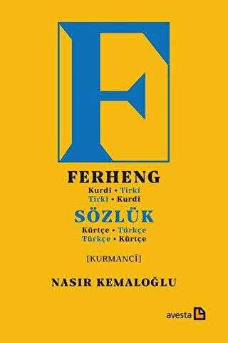 Sözlük Kürtçe-Türkçe Ferheng Kurdi-Tirki - Avesta Yayınları