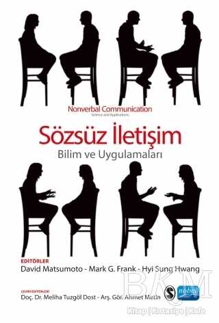 Sözsüz İletişim - Bilim ve Uygulamaları - Nobel Akademik Yayıncılık