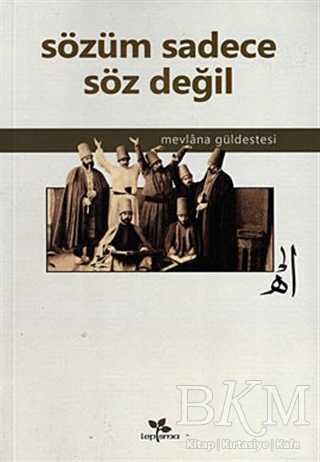 Sözüm Sadece Söz Değil - Lepisma Sakkarina Yayınları