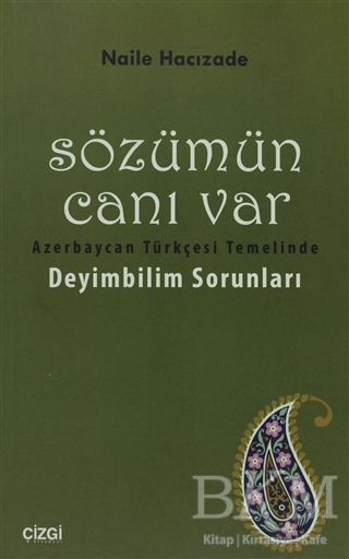 Sözümün Canı Var - Çizgi Kitabevi Yayınları