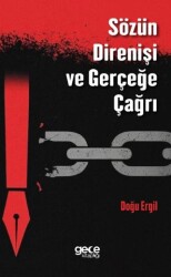 Sözün Direnişi ve Gerçeğe Çağrı - Gece Kitaplığı