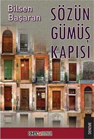 Sözün Gümüş Kapısı - Ozan Yayıncılık