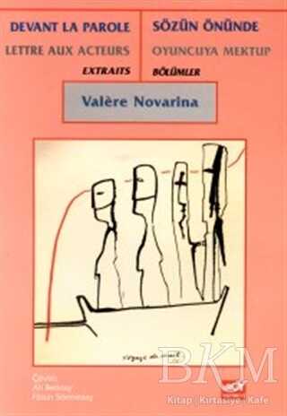 Sözün Önünde Oyuncuya Mektup Bölümler Devant La Parole Lettre Aux Acteurs Extraits - Broy Yayınları