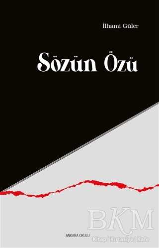 Sözün Özü - Ankara Okulu Yayınları