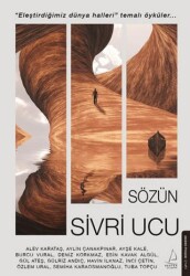 Sözün Sivri Ucu - Destek Yayınları