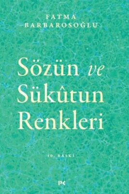 Sözün ve Sükutun Renkleri - 1
