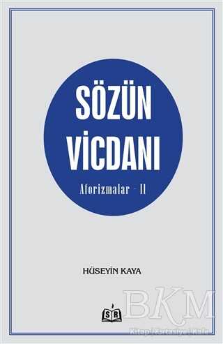 Sözün Vicdanı - Aforizmalar - 2 - SR Yayınevi