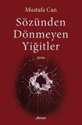 Sözünden Dönmeyen Yiğitler - Armoni Yayıncılık