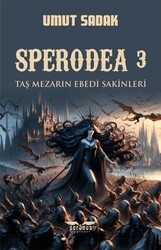 Sperodea 3 Taş Mezarın Ebedi Sakinleri - Perseus