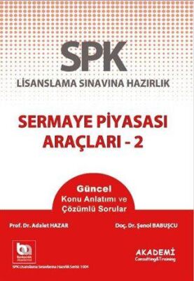 Akademi Consulting Training SPK Lisanslama Sınavına Hazırlık Sermaye Piyasası Araçları - 2 - 1