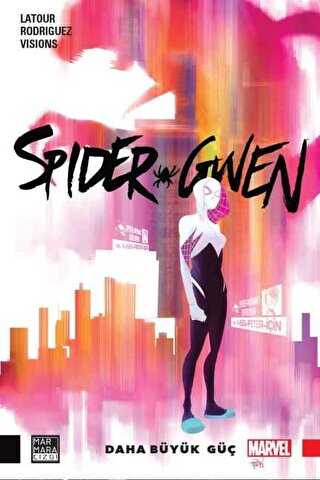 Spider-Gwen Cilt 1: Daha Büyük Güç